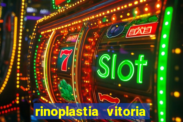 rinoplastia vitoria da conquista